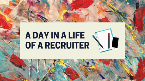A Day In a Life of a Recruiter