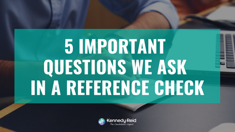5 Important Questions We Ask in a Reference Check