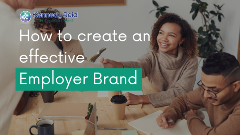 How to create an effective employer brand