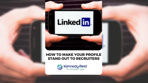 LinkedIn: How to make your profile stand out to recruiters