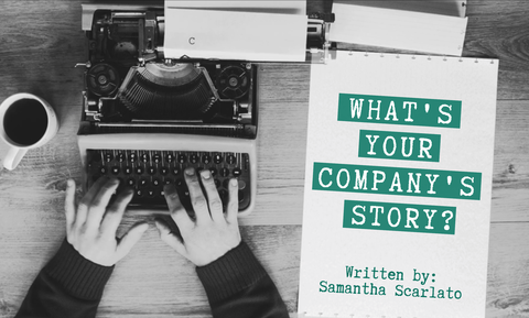 What's Your Company's Story?