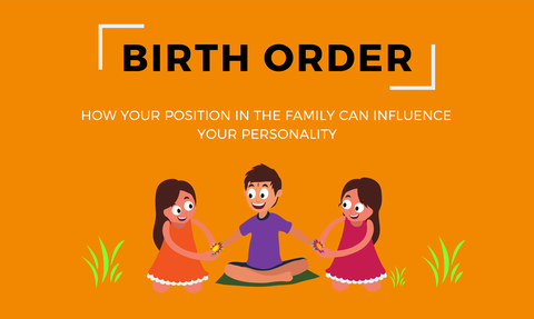 Birth Order: How your position in the family can influence your personality
